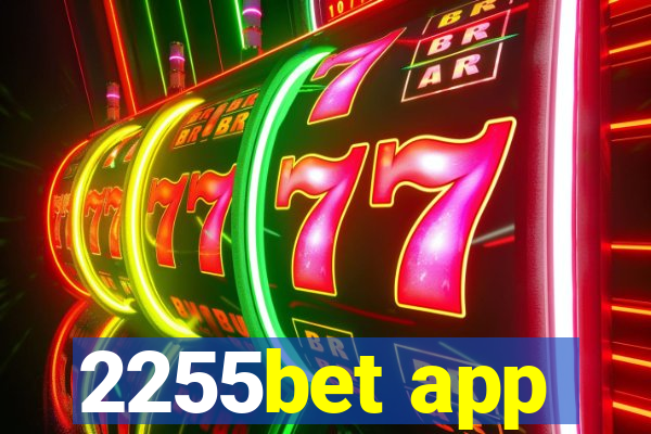 2255bet app